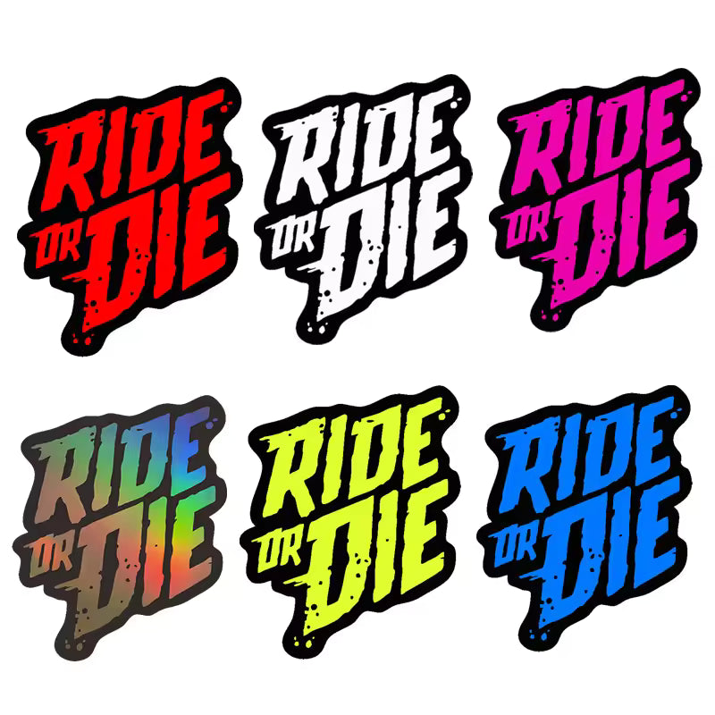 Ride or die sticker